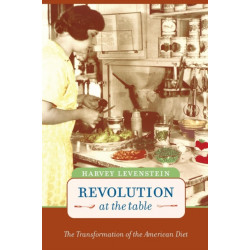 Revolution at the Table: The Transformation of the American Diet