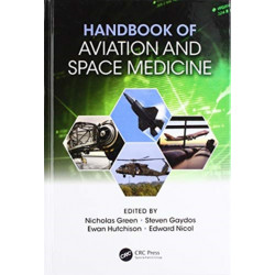Handbook of Aviation and Space Medicine: First Edition