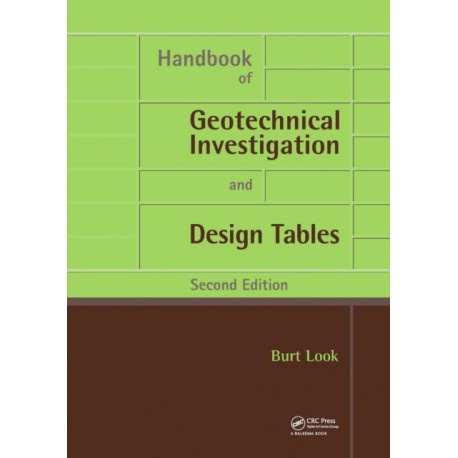 Handbook of Geotechnical Investigation and Design Tables: Second Edition