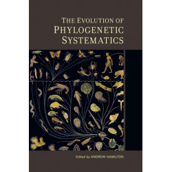 The Evolution of Phylogenetic Systematics