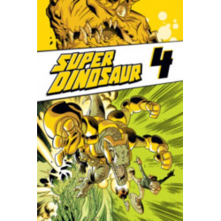 Super Dinosaur Volume 4
