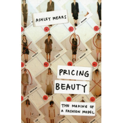 Pricing Beauty: The Making of a Fashion Model