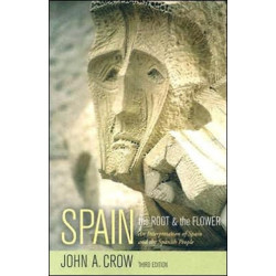Spain, Third Edition: The Root and the Flower: An Interpretation of Spain and the Spanish People