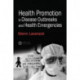 Health Promotion in Disease Outbreaks and Health Emergencies