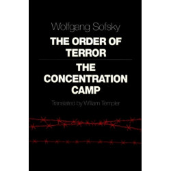 The Order of Terror: The Concentration Camp