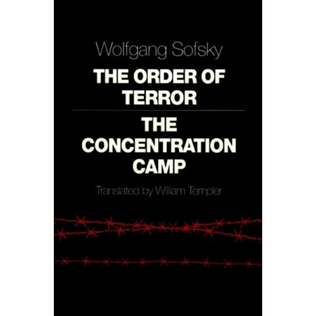 The Order of Terror: The Concentration Camp