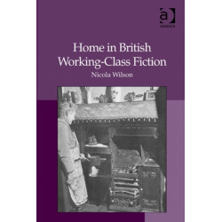 Home in British Working-Class Fiction