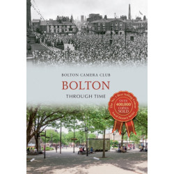 Bolton Through Time