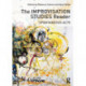 The Improvisation Studies Reader: Spontaneous Acts