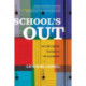 School's Out: Gay and Lesbian Teachers in the Classroom