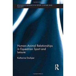 Human-Animal Relationships in Equestrian Sport and Leisure