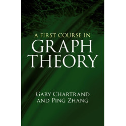 A First Course in Graph Theory