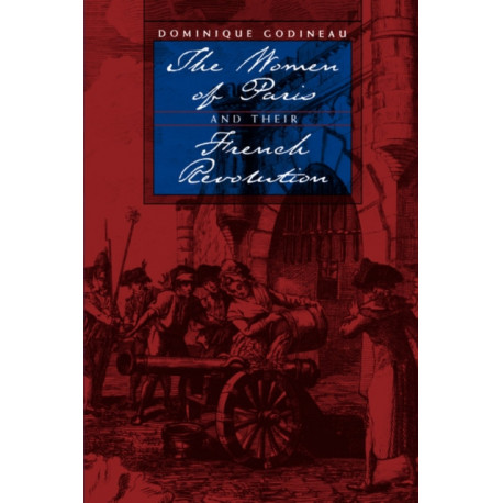 The Women of Paris and Their French Revolution