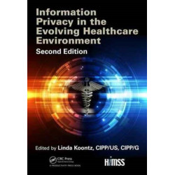 Information Privacy in the Evolving Healthcare Environment