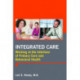 Integrated Care: Working at the Interface of Primary Care and Behavioral Health