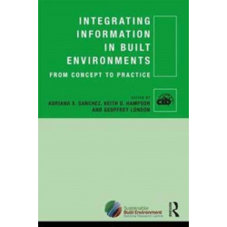 Integrating Information in Built Environments: From Concept to Practice