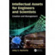 Intellectual Assets for Engineers and Scientists: Creation and Management