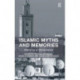 Islamic Myths and Memories: Mediators of Globalization