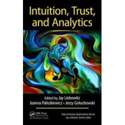 Intuition, Trust, and Analytics