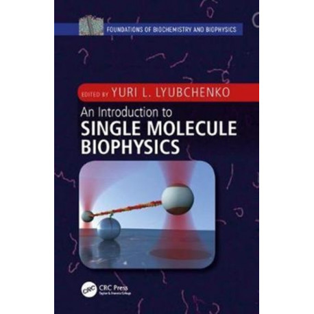 An Introduction to Single Molecule Biophysics