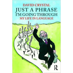 Just A Phrase I'm Going Through: My Life in Language