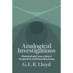 Analogical Investigations: Historical and Cross-cultural Perspectives on Human Reasoning