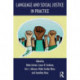 Language and Social Justice in Practice