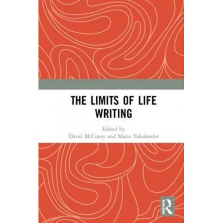 The Limits of Life Writing