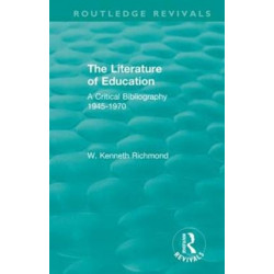 The Literature of Education: A Critical Bibliography 1945-1970