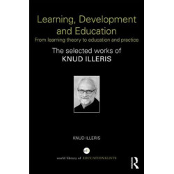 Learning, Development and Education: From learning theory to education and practice