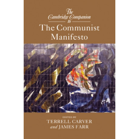 The Cambridge Companion to The Communist Manifesto