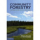 Community Forestry: Local Values, Conflict and Forest Governance