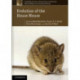 Evolution of the House Mouse