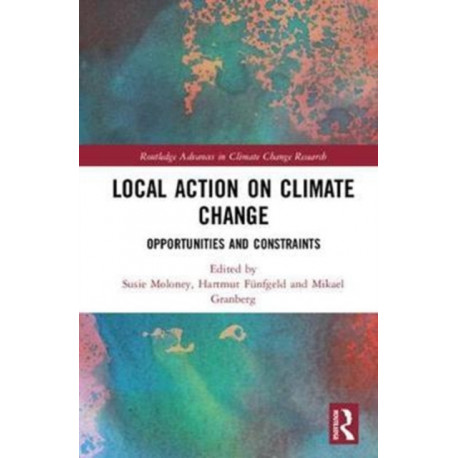 Local Action on Climate Change: Opportunities and Constraints