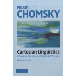 Cartesian Linguistics: A Chapter in the History of Rationalist Thought