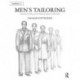 Men's Tailoring: Bespoke, Theatrical and Historical Tailoring 1830-1950