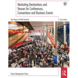 Marketing Destinations and Venues for Conferences, Conventions and Business Events