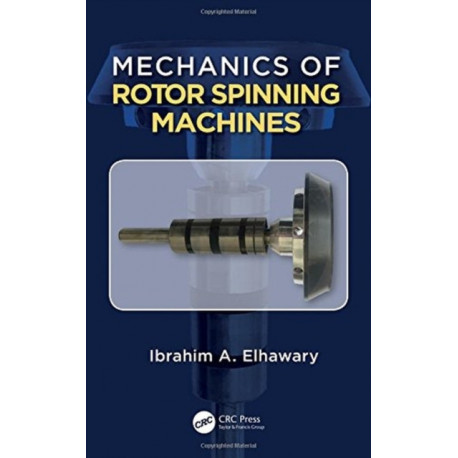 Mechanics of Rotor Spinning Machines