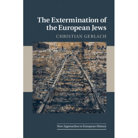 The Extermination of the European Jews