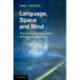 Language, Space and Mind: The Conceptual Geometry of Linguistic Meaning