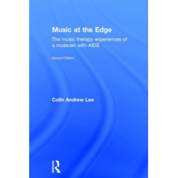 Music at the Edge: The Music Therapy Experiences of a Musician with AIDS