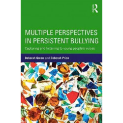 Multiple Perspectives in Persistent Bullying: Capturing and listening to young people’s voices