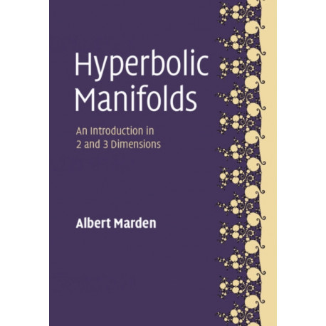Hyperbolic Manifolds: An Introduction in 2 and 3 Dimensions