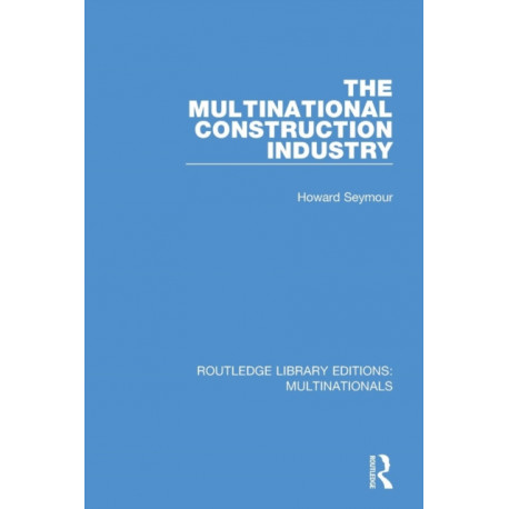The Multinational Construction Industry