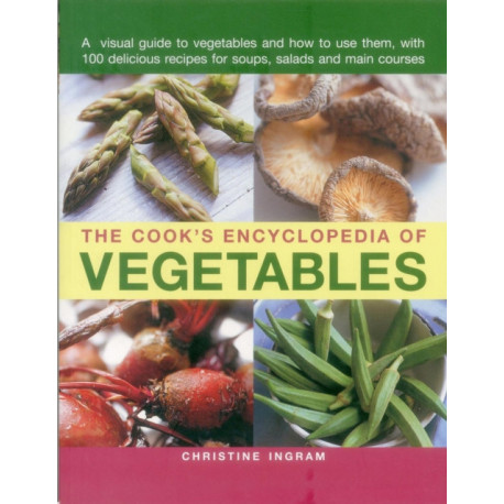 Cook's Encyclopedia of Vegetables