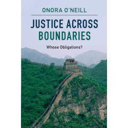 Justice across Boundaries: Whose Obligations?