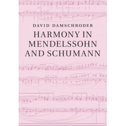 Harmony in Mendelssohn and Schumann