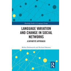 Language variation and change in social networks: A bipartite approach