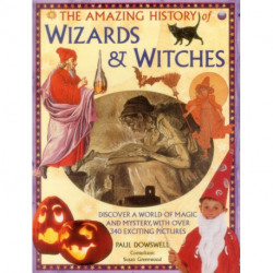Amazing History of Wizards & Witches