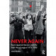 Never Again: Rock Against Racism and the Anti-Nazi League 1976-1982